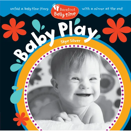 Barefoot Belly Time: Baby Play - Board Book