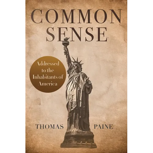 Common Sense: The Pocket Size Edition of the Revolutionary Classic - Paperback