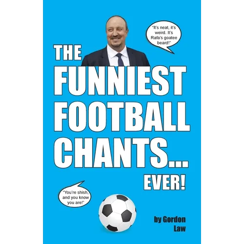 The Funniest Football Chants... Ever!