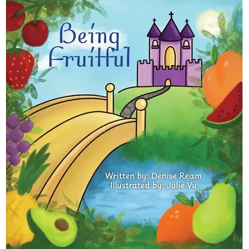 Being Fruitful - Hardcover