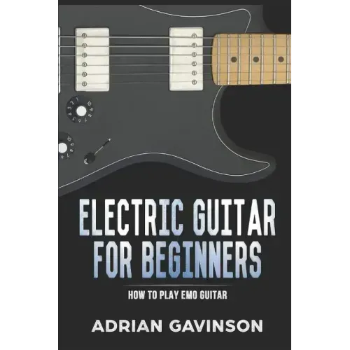 Electric Guitar for Beginners: How to Play Emo Guitar - Paperback