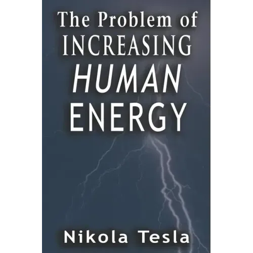 Problem of Increasing Human Energy - Paperback
