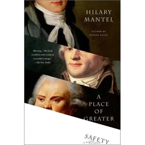 A Place of Greater Safety - Paperback