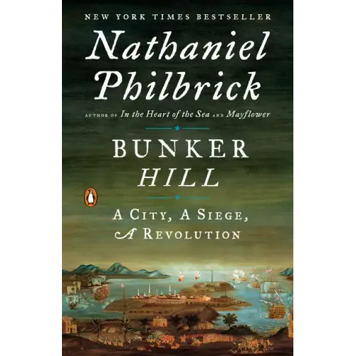 Bunker Hill: A City, a Siege, a Revolution - Paperback