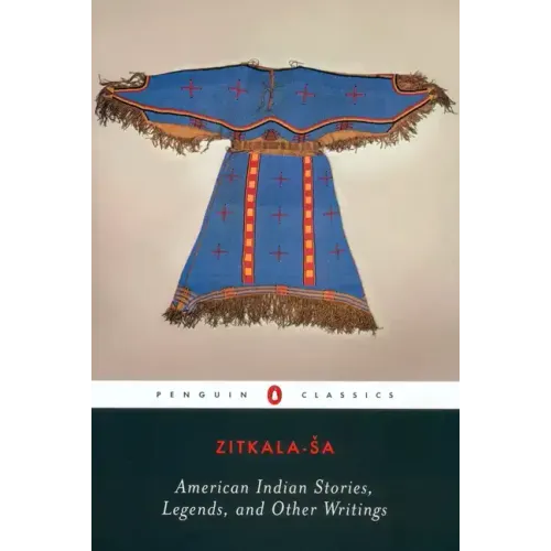 American Indian Stories, Legends, and Other Writings - Paperback