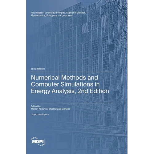 Numerical Methods and Computer Simulations in Energy Analysis, 2nd Edition - Hardcover