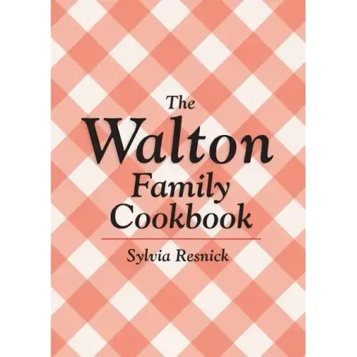 The Walton Family Cookbook - Paperback