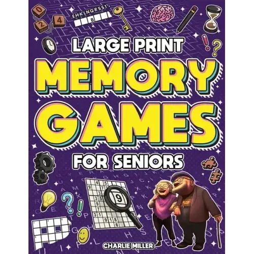 Memory Games for Seniors (Large Print): A Fun Activity Book with Brain Games, Word Searches, Trivia Challenges, Crossword Puzzles for Seniors and More - Paperback