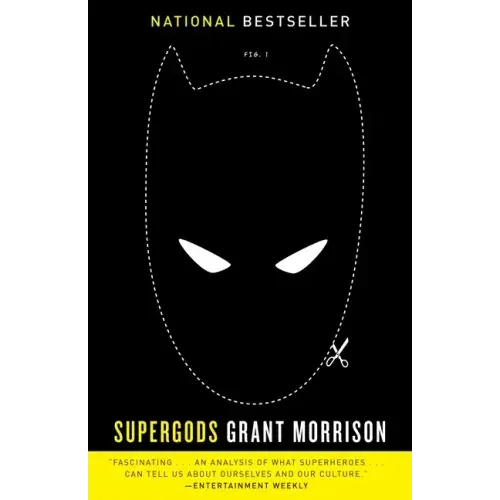 Supergods: What Masked Vigilantes, Miraculous Mutants, and a Sun God from Smallville Can Teach Us about Being Human - Paperback