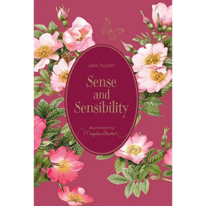 Sense and Sensibility: Illustrations by Marjolein Bastin - Hardcover