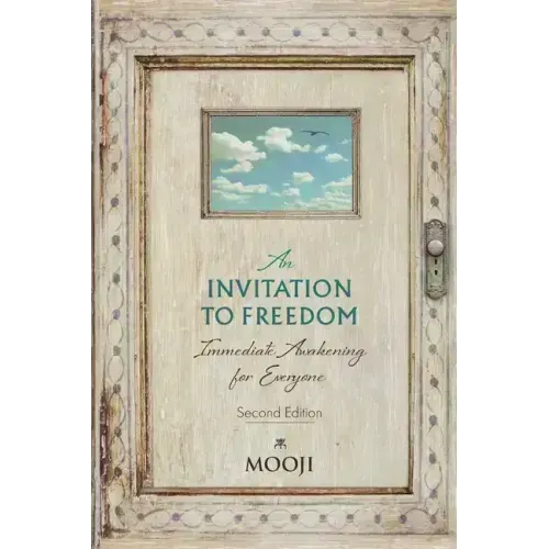 An Invitation to Freedom: Immediate Awakening for Everyone - Paperback