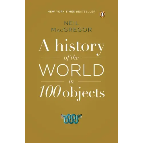 A History of the World in 100 Objects - Paperback