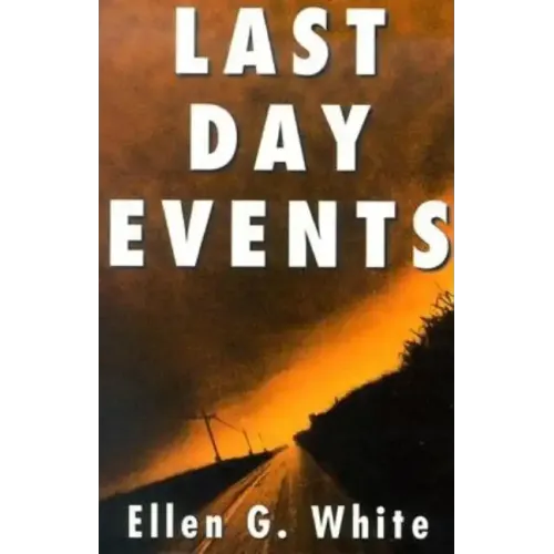 Last Day Events: Facing Earth's Final Crisis - Paperback