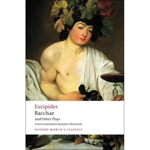Bacchae and Other Plays: Iphigenia Among the Taurians; Bacchae; Iphigenia at Aulis; Rhesus - Paperback