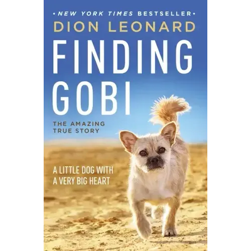 Finding Gobi: A Little Dog with a Very Big Heart - Paperback