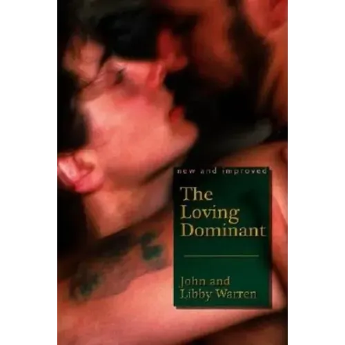 The (New and Improved) Loving Dominant - Paperback