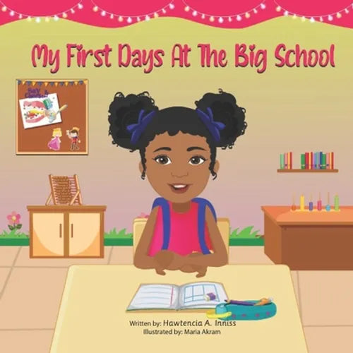 My First Days At The Big School - Paperback