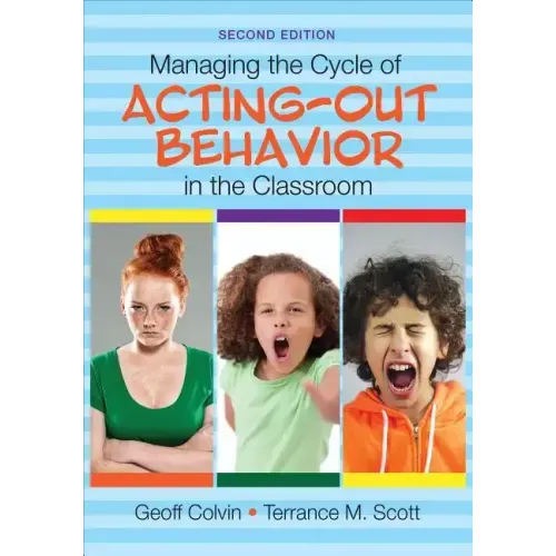 Managing the Cycle of Acting-Out Behavior in the Classroom - Paperback