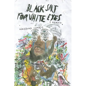 Black Salt for White Eyes: A Memoir - Paperback