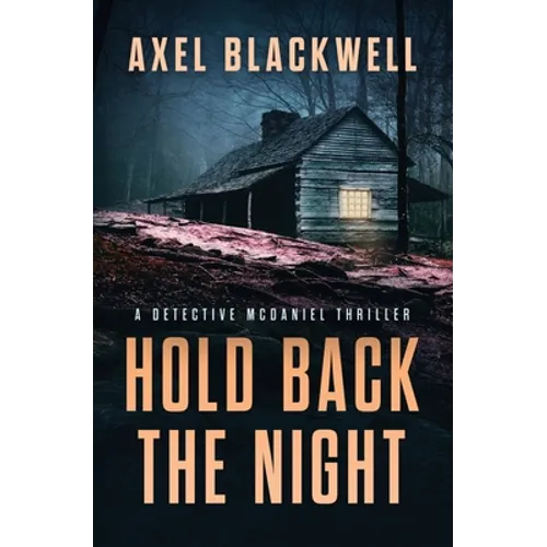 Hold Back the Night: A Detective McDaniel Thriller - Paperback