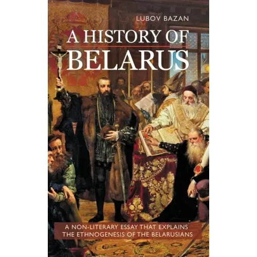A History of Belarus - Hardcover