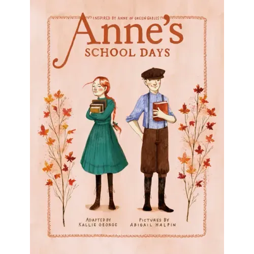 Anne's School Days: Inspired by Anne of Green Gables - Paperback