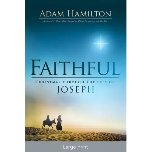 Faithful: Christmas Through the Eyes of Joseph - Paperback