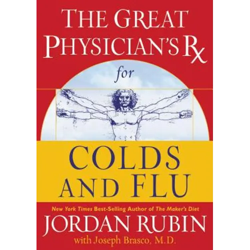 The Great Physician's RX for Colds and Flu: 4 - Paperback