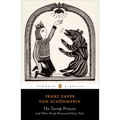 The Turnip Princess and Other Newly Discovered Fairy Tales - Paperback