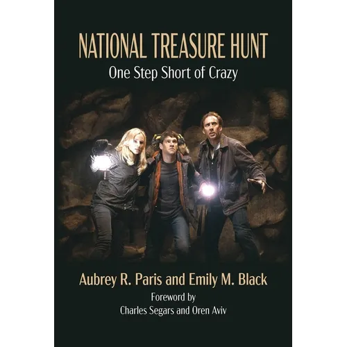National Treasure Hunt: One Step Short of Crazy - Paperback