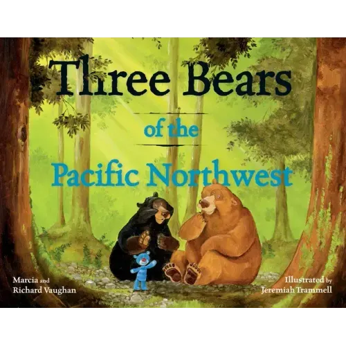 Three Bears of the Pacific Northwest - Hardcover