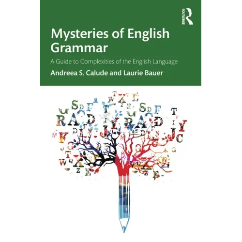 Mysteries of English Grammar: A Guide to Complexities of the English Language - Paperback
