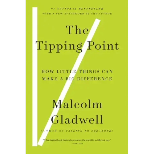 The Tipping Point: How Little Things Can Make a Big Difference - Paperback
