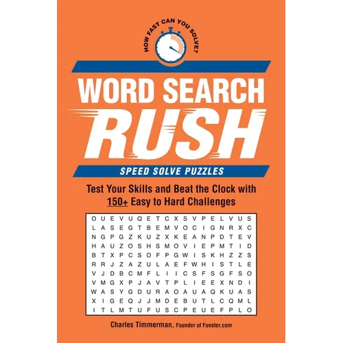 Word Search Rush: Test Your Skills and Beat the Clock with 150+ Easy to Hard Challenges - Paperback