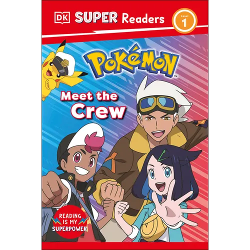 DK Super Readers Level 1 Pokémon Meet the Crew - Hardcover