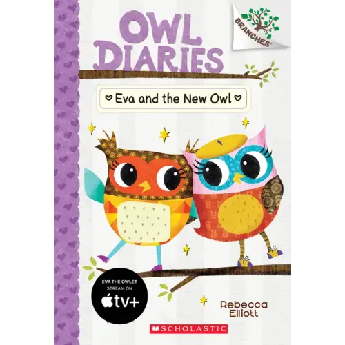 Eva and the New Owl: A Branches Book (Owl Diaries #4): Volume 4 - Paperback