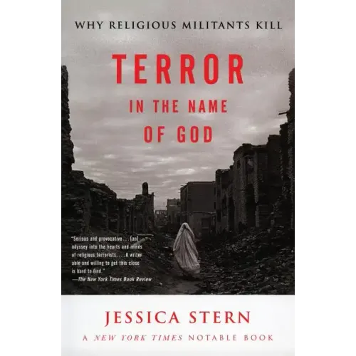 Terror in the Name of God: Why Religious Militants Kill - Paperback
