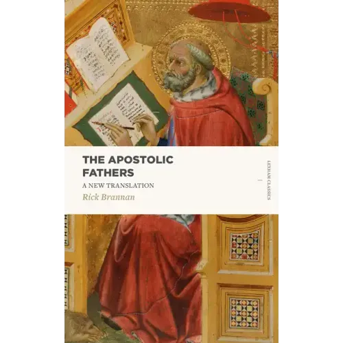 The Apostolic Fathers: A New Translation - Paperback
