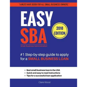 Easy SBA #1 Step-by-step guide to apply for a Small Business Loan - Paperback