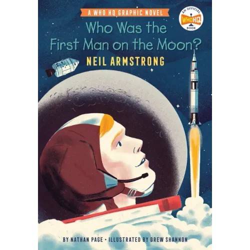 Who Was the First Man on the Moon?: Neil Armstrong: A Who HQ Graphic Novel - Paperback