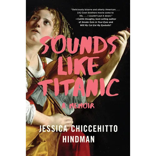 Sounds Like Titanic: A Memoir - Paperback