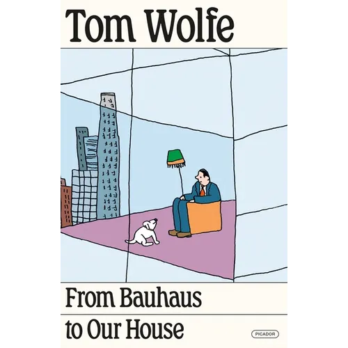 From Bauhaus to Our House
