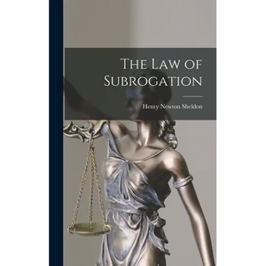 The Law of Subrogation - Hardcover