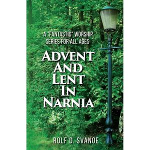 Advent and Lent in Narnia - Paperback