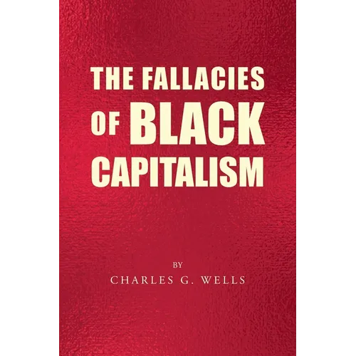 The Fallacies of Black Capitalism - Paperback