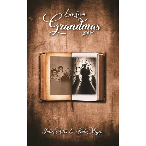 Lies from Grandma's Grave