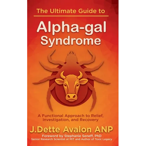 The Ultimate Guide to Alpha-gal Syndrome - Paperback