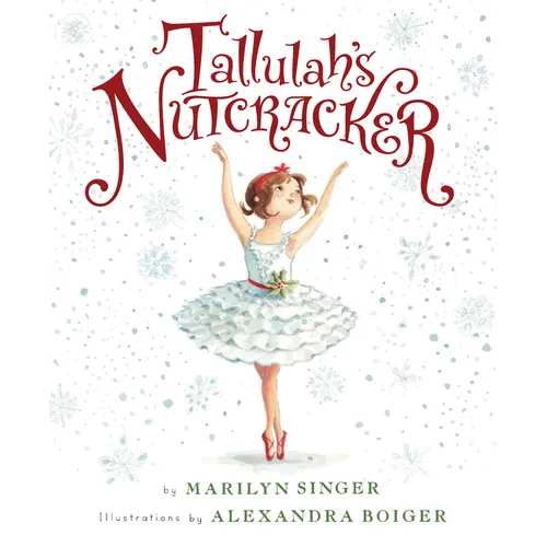 Tallulah's Nutcracker: A Christmas Holiday Book for Kids - Hardcover