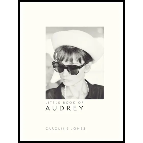 Little Book of Audrey Hepburn: New Edition - Hardcover