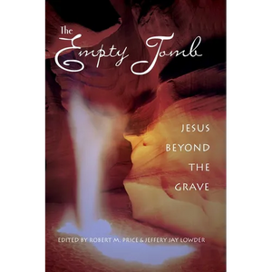 The Empty Tomb: Jesus Beyond The Grave - Hardcover